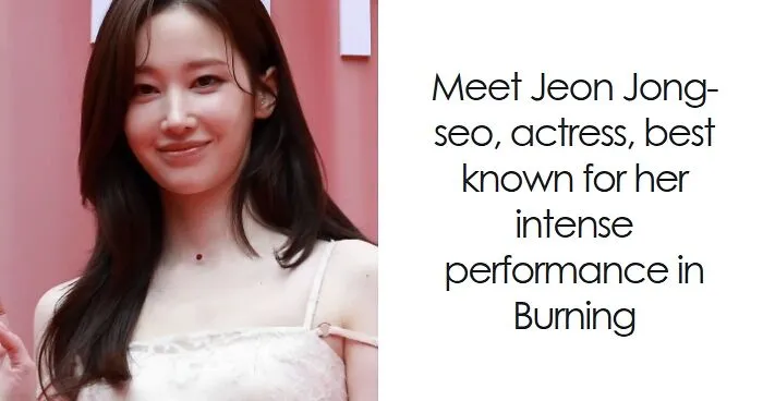 Jeon Jong-seo: Bio And Career Highlights