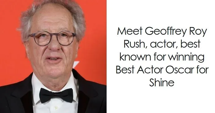 Geoffrey Rush: Bio And Career Highlights