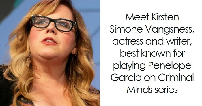 Kirsten Vangsness: Bio And Career Highlights