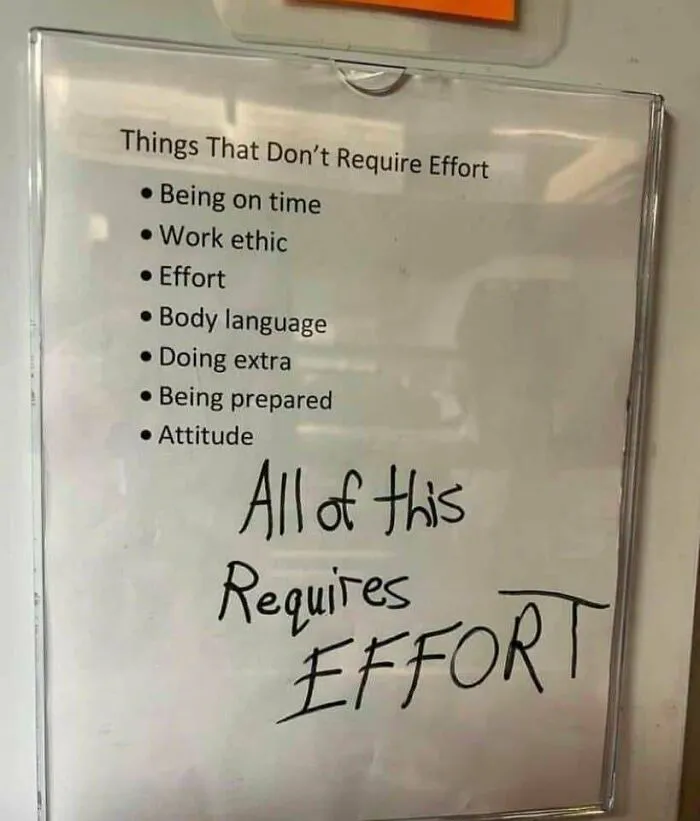 A list titled Things That Don't Require Effort, then crossed out to say All of this Requires Effort, highlighting bad advice.