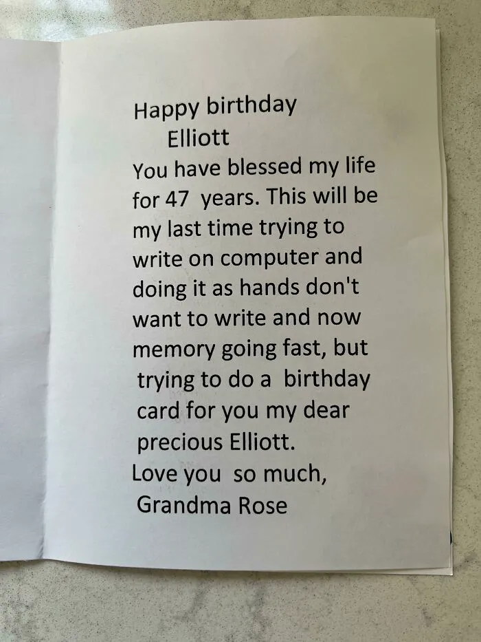 My 98 Year Old Grandma Has Been Making Me Birthday Cards For Years. This One Is The Most Plain Of Them All, But Meant The Most