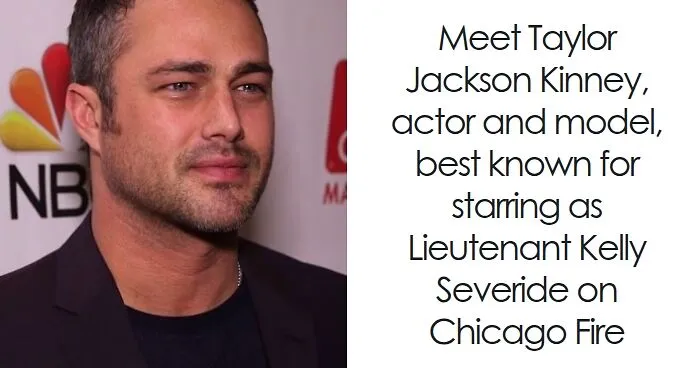 Taylor Kinney: Bio And Career Highlights