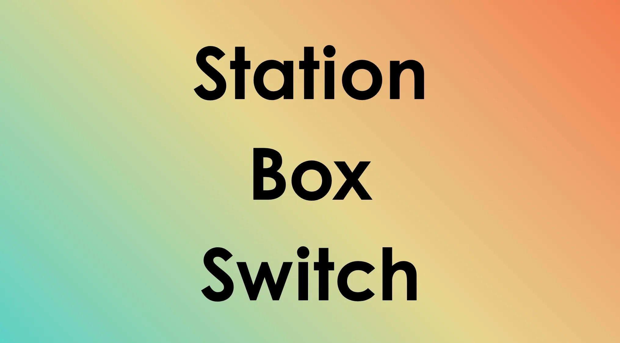 Pop Culture Connection: Three words - Station, Box, Switch - displayed on a colorful gradient background.