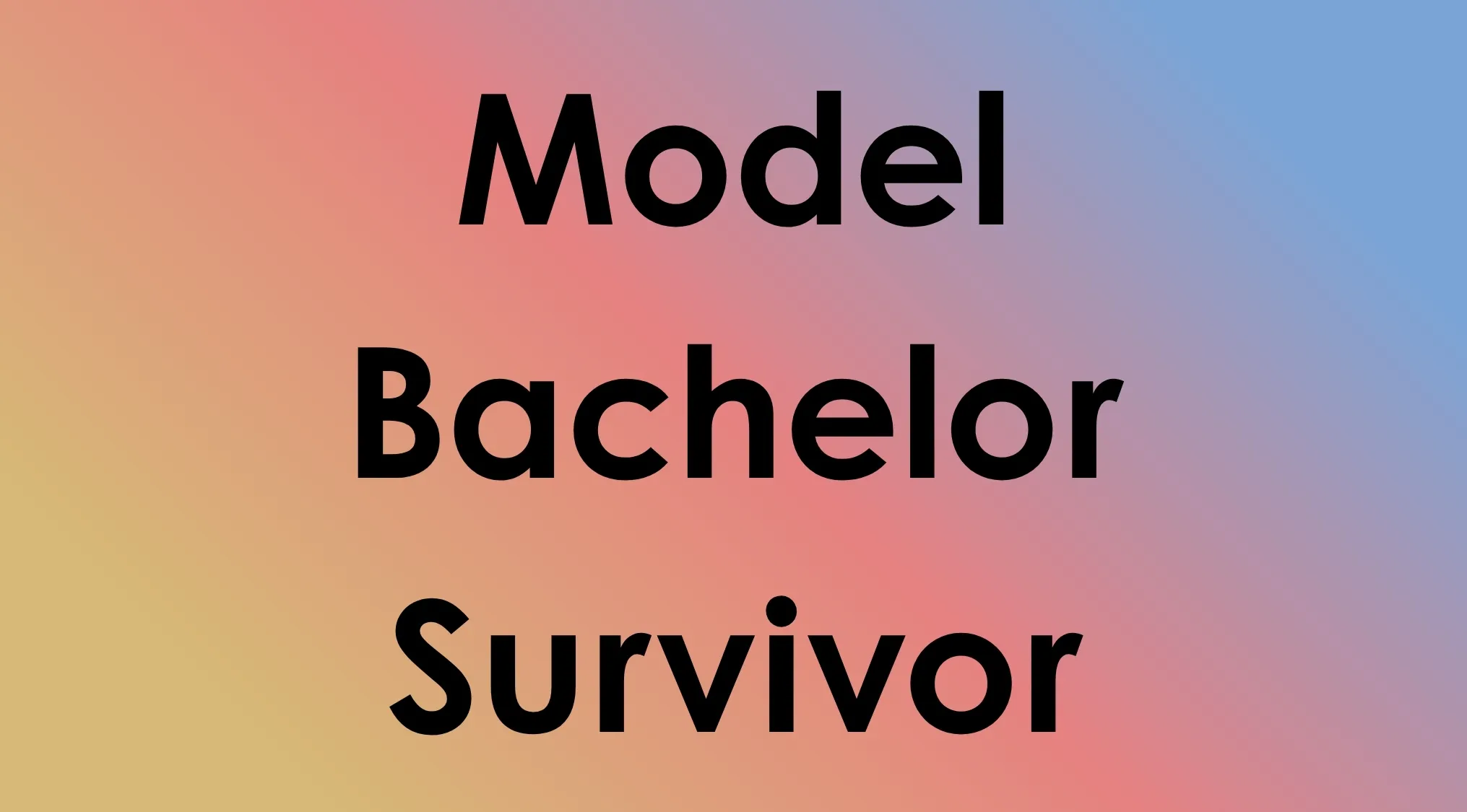 Pop Culture common bonds: The words Model, Bachelor, and Survivor on a gradient background.