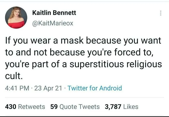 Kaitlin Bennett tweet on mask-wearing, an unfortunate display of stupidity.