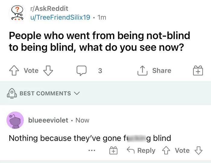 A Reddit post showing a display of stupidity, asking blind people what they see now.