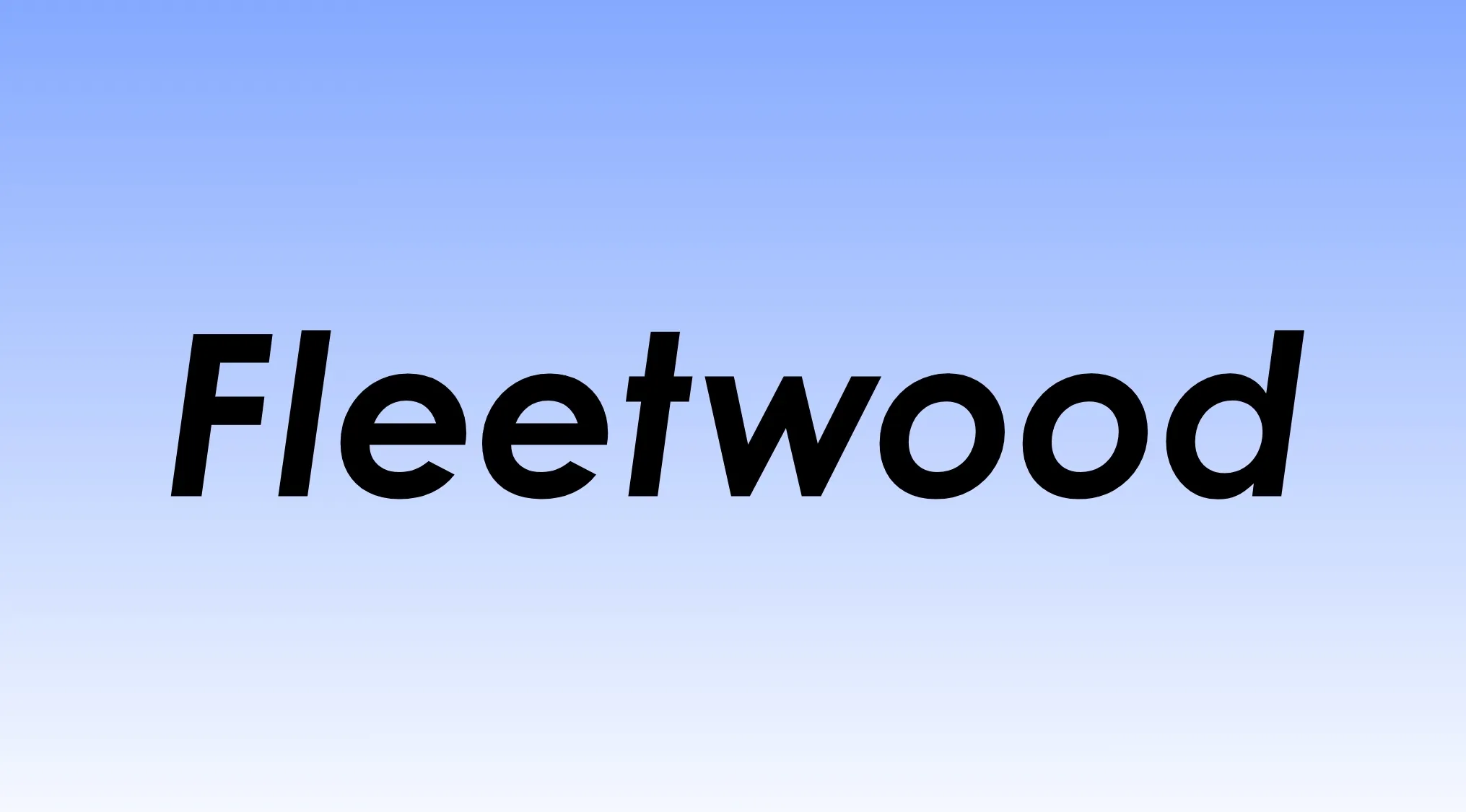 Finish the '60s band name: text Fleetwood on a calm blue gradient background.