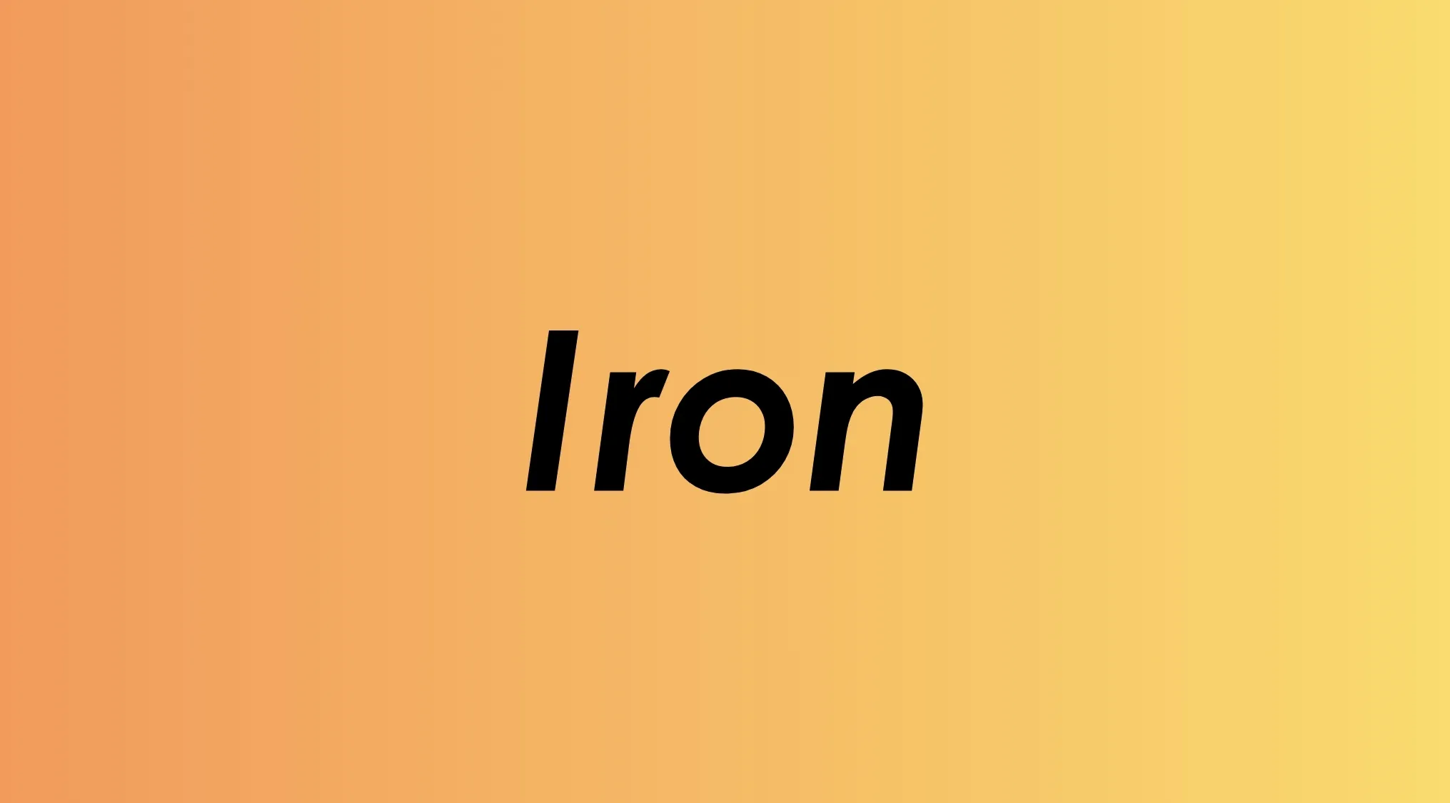 The word Iron in bold black text on an orange to yellow gradient background.