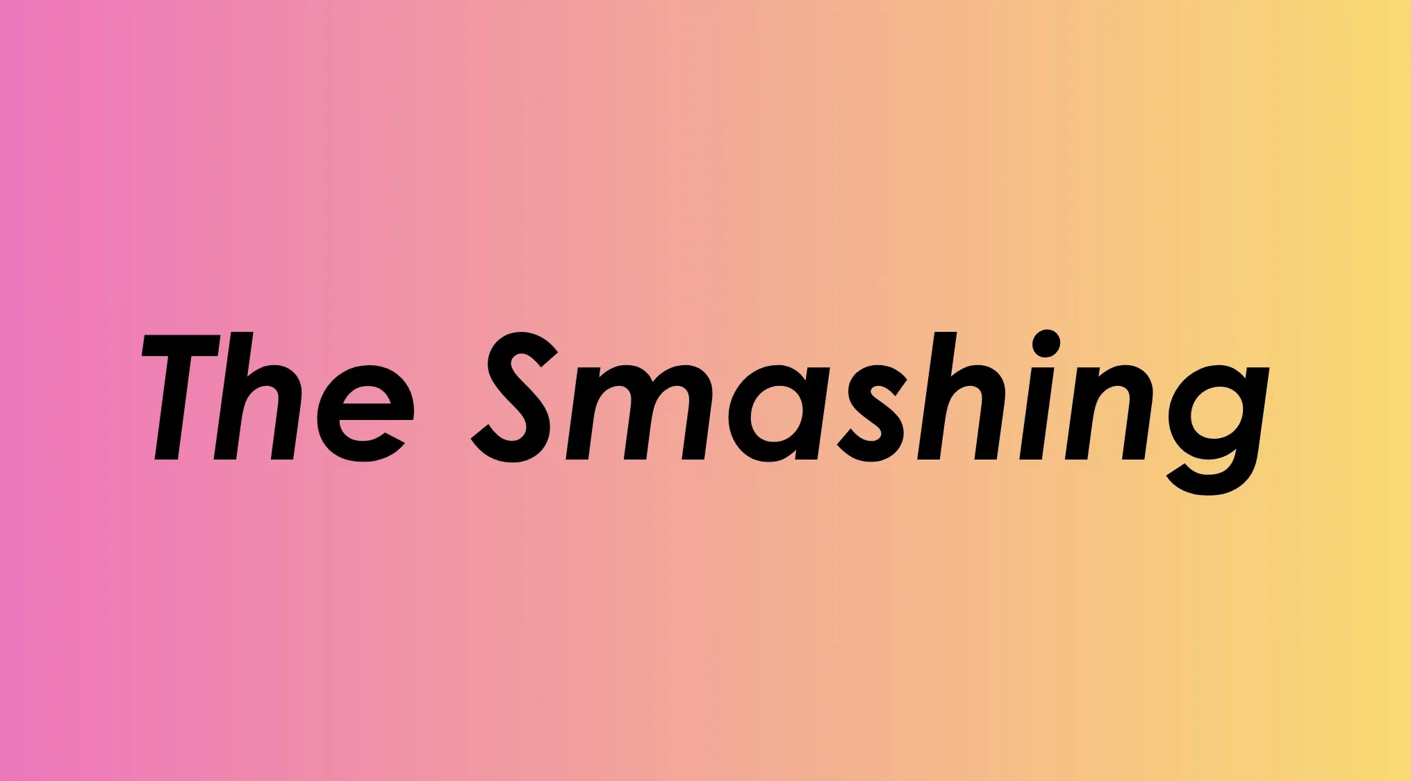 Complete the band's name: The Smashing on a gradient background.