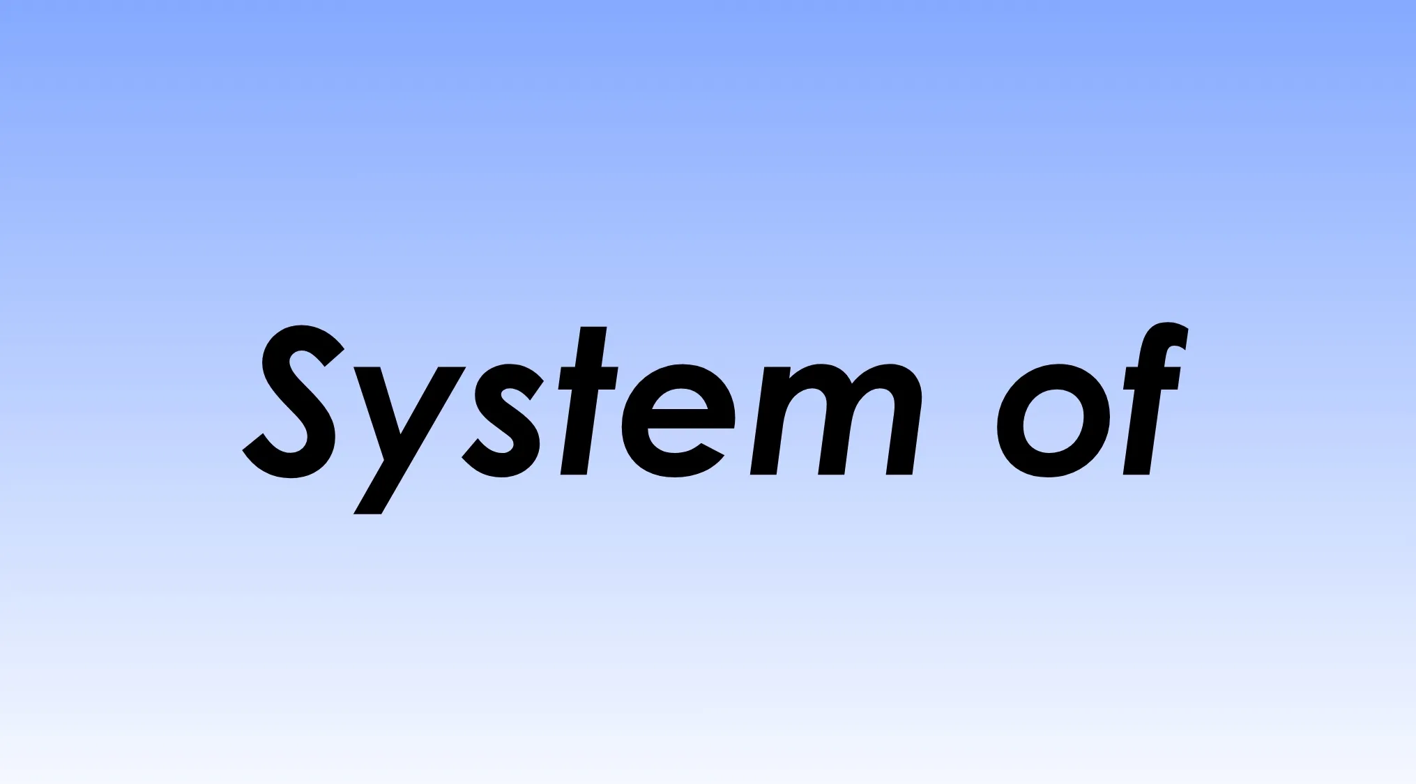 Image displays the words System of on a blue gradient background. Complete this iconic band name.