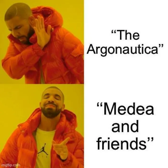 A Drake meme template as a mythology meme, showing preference for Medea and friends over The Argonautica.