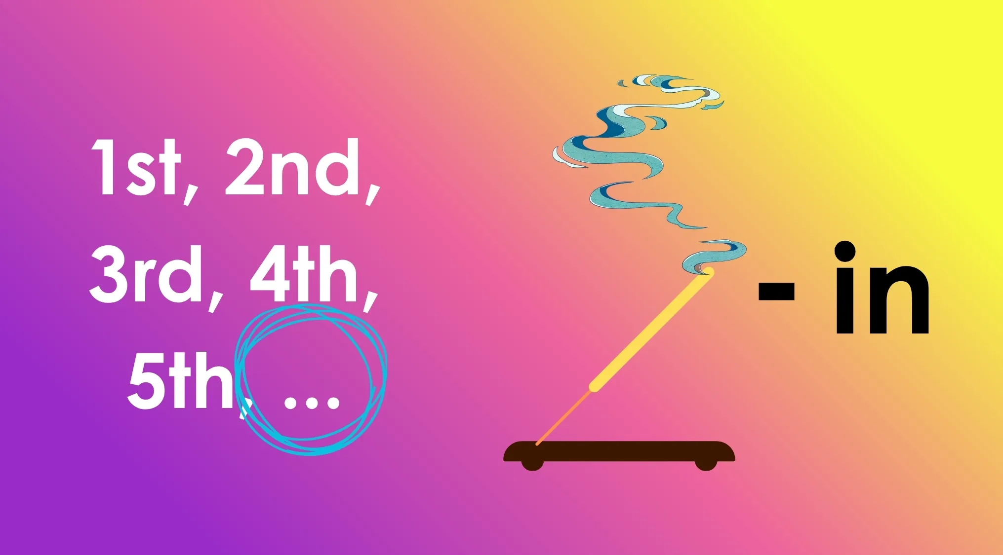 A rebus challenge image with sequential numbers 1st-5th and an incense stick with 'in' removed, hinting at a film title.