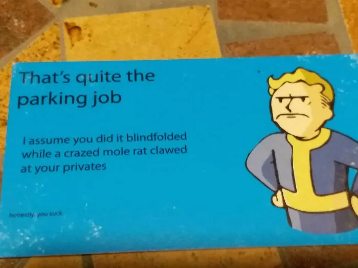 The Last Of The Bad Parking Cards I Made A Few Years Back. Think I'll Keep This One