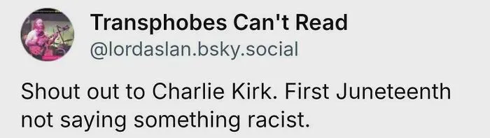 This Is The First Juneteenth That Charlie Kirk Hasn't Said Anything Racist