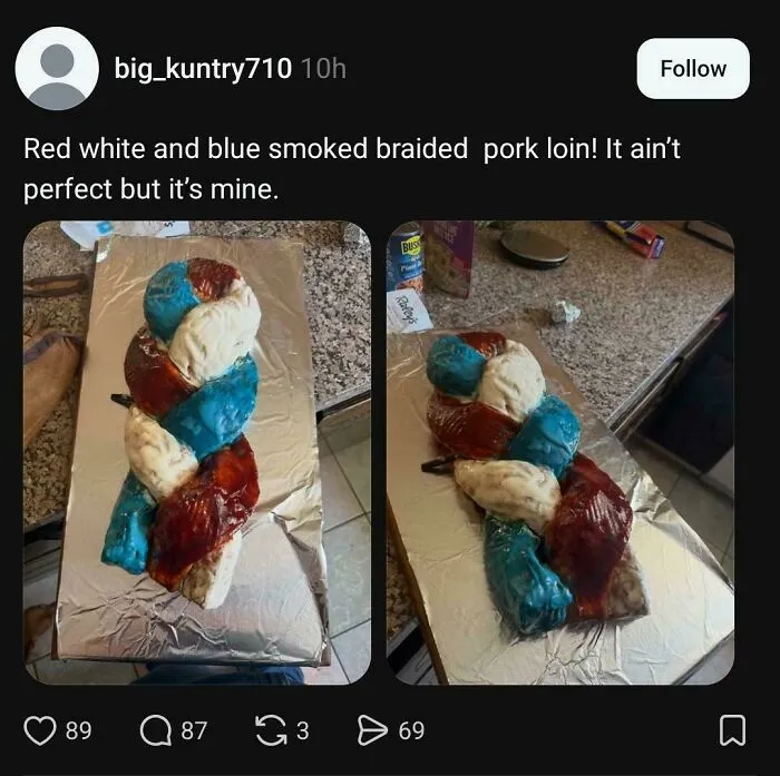 Red, white, and blue smoked braided pork loin, a creatively strange and disgusting food choice.