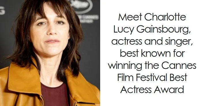 Charlotte Gainsbourg: Bio And Career Highlights