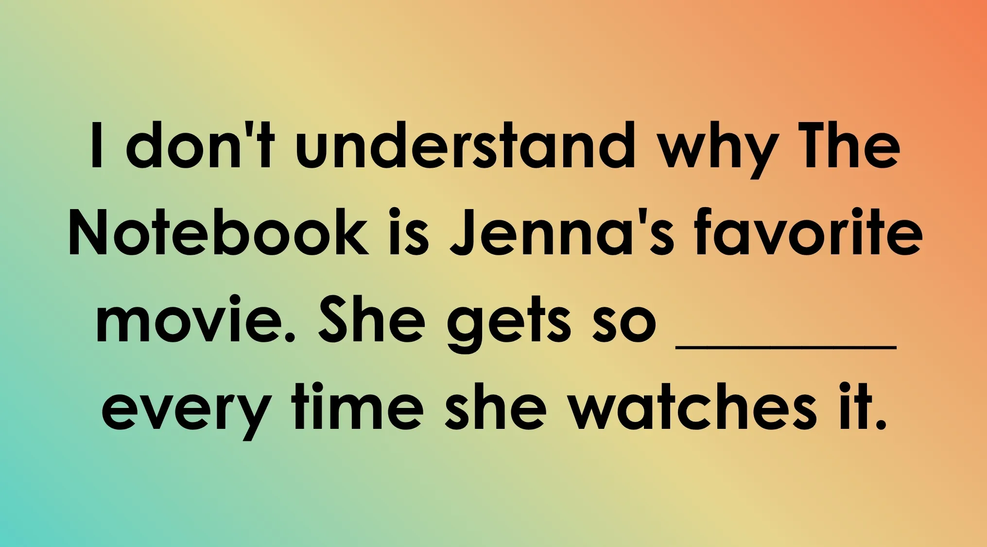Smart people words: Fill in the blank with the most natural and logical option. A sentence with a blank.
