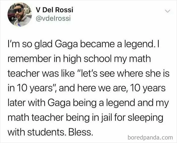 An oddly specific post about Lady Gaga becoming a legend and a math teacher going to jail.