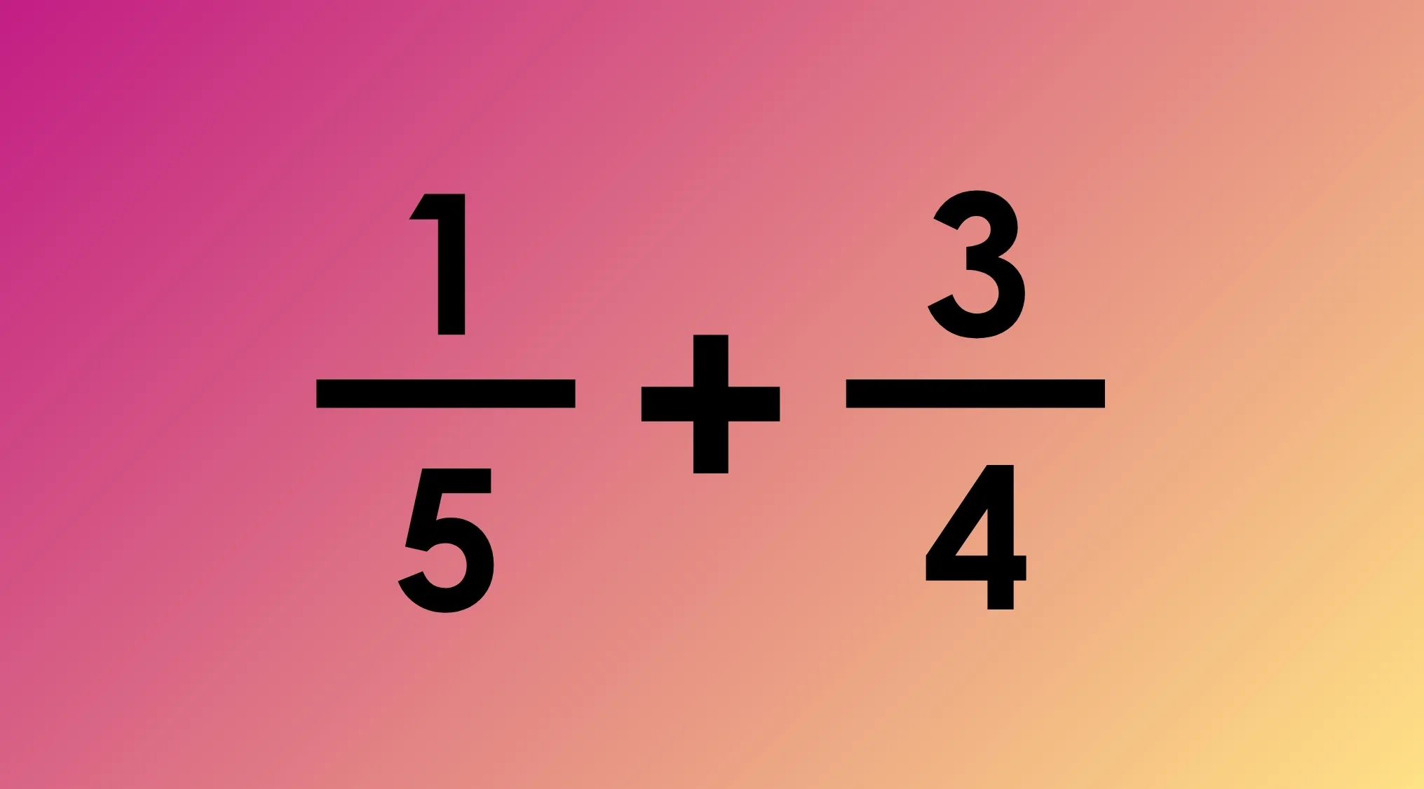 Fractions 1/5 plus 3/4 shown on a pink and yellow background, for the 1869 MIT Entrance Exam decimal value problem.