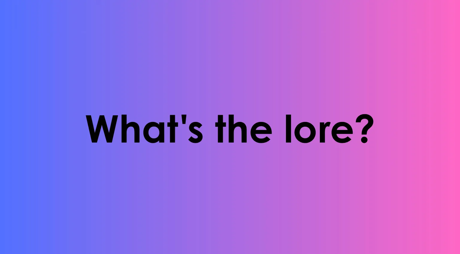 A TikTok and Gen Z slang quiz question asking If someone says this, what are they asking? above the text Whats the lore?.
