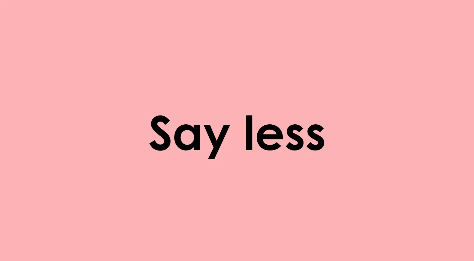 The phrase Say less on a pink background, part of a TikTok and Gen Z slang quiz.