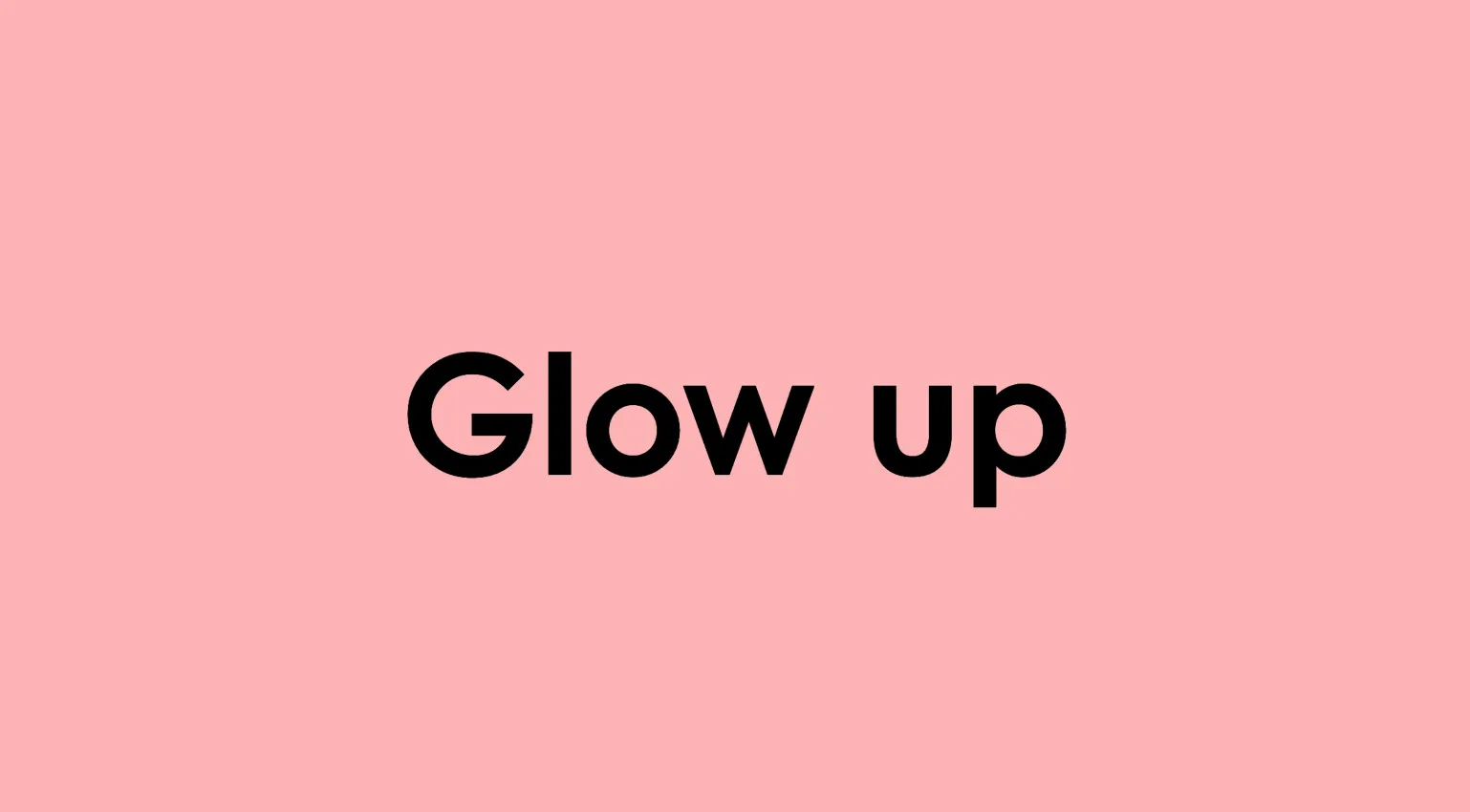 The phrase Glow up on a pink background, a term from a TikTok and Gen Z slang quiz.