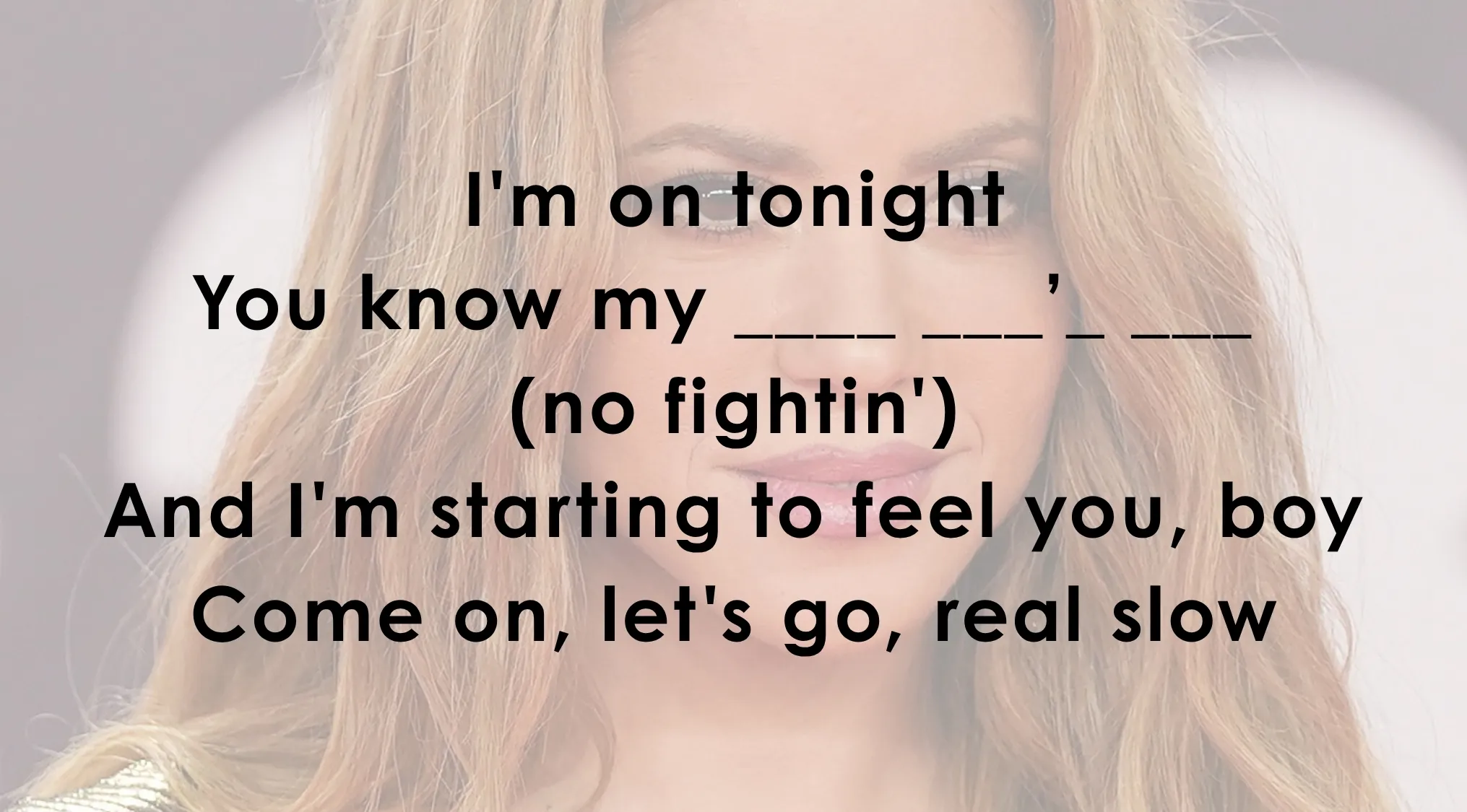 Interactive image for a music lyrics quiz, prompting users to fill in the missing words of a famous song.
