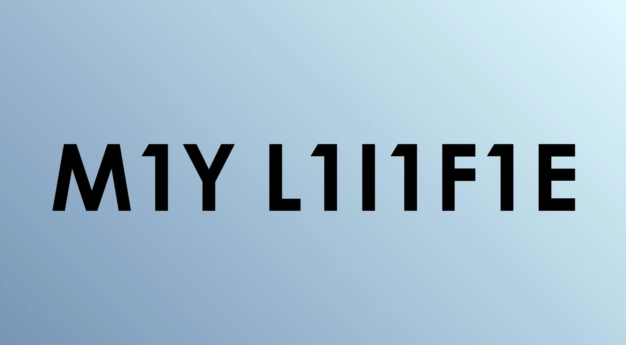 Rebus Puzzle Quiz: The letters M1Y L111F1E displayed on a light blue background. Can you solve this?