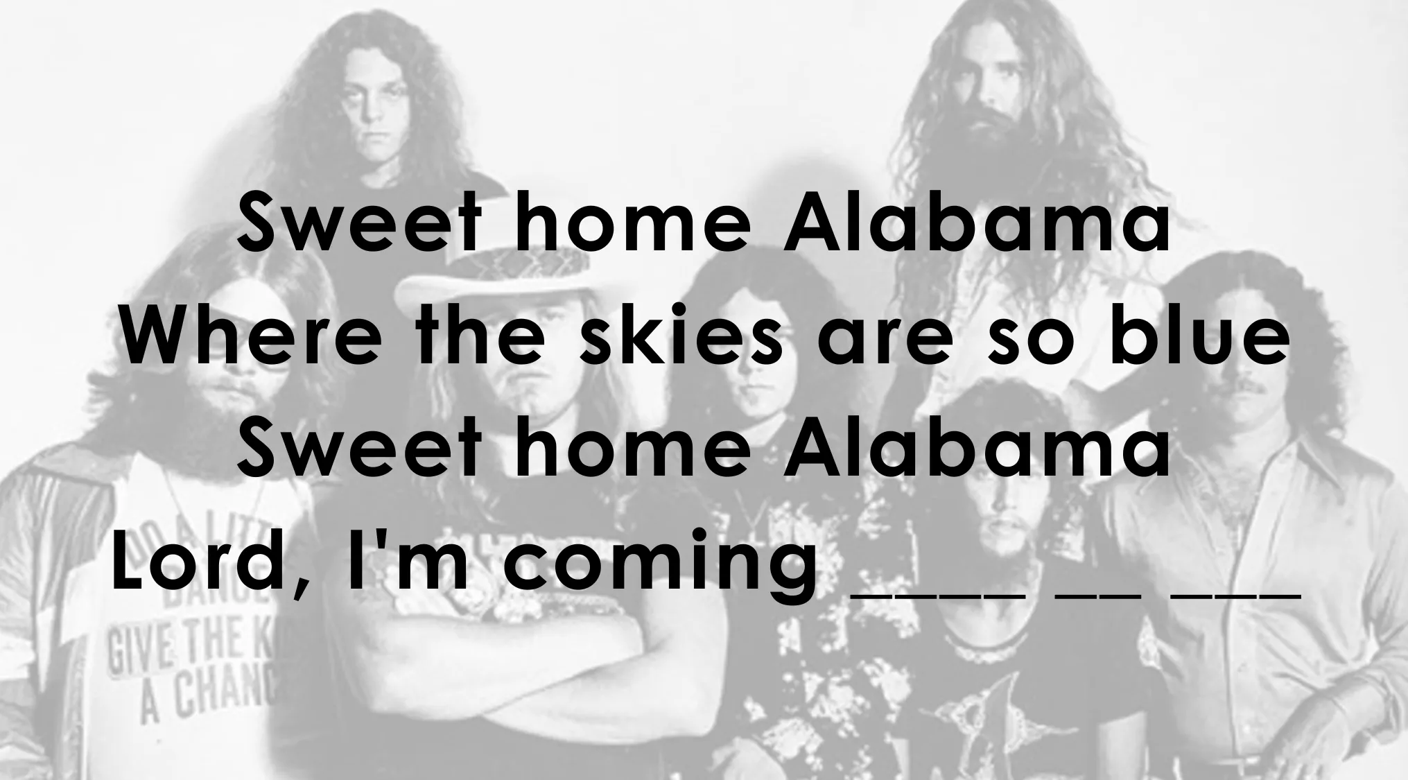 Lynyrd Skynyrd song lyrics displayed with blanks to fill in the missing words for the famous music lyrics.
