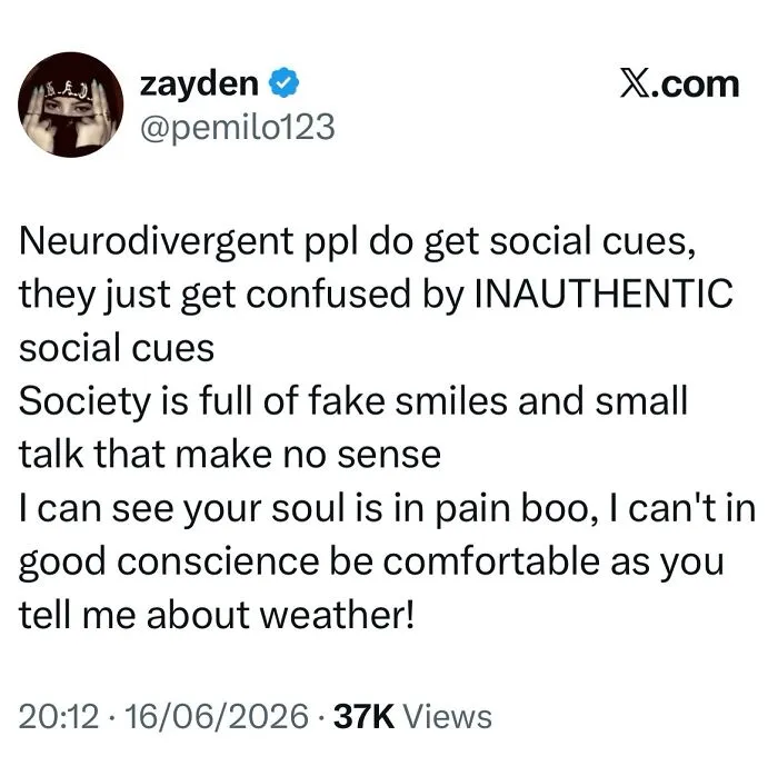A meme for autistic people explaining how neurodivergent people get confused by inauthentic social cues.