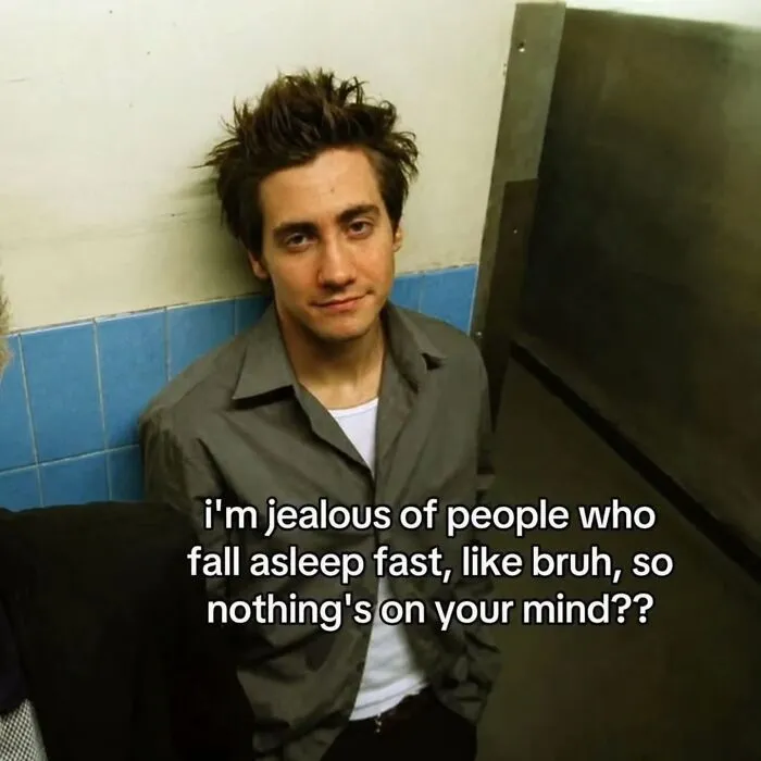 Jake Gyllenhaal looking thoughtful with relatable text about quick sleep and entertaining memes.