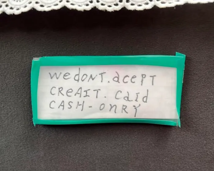 Hilarious example of getting lost in translation: A handwritten sign in Japan saying we dont acept creait card.