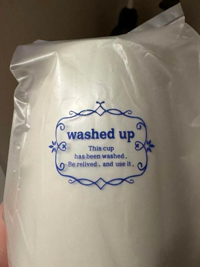 Hilarious example of getting lost in translation in Japan: a cup labeled washed up, be relived.
