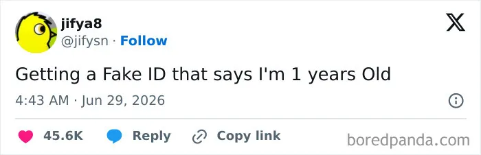 A funny tweet from June about getting a fake ID that says I'm 1 years old.