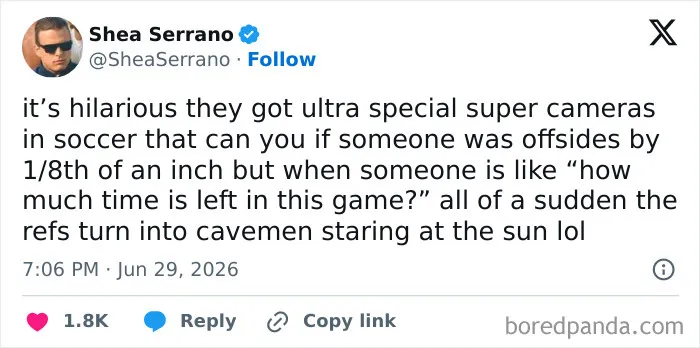 A screenshot of a funny tweet by Shea Serrano about soccer cameras and referees not knowing game time. Funnier on Twitter.