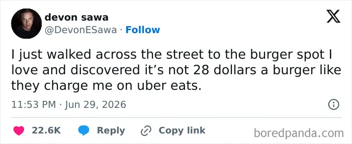 Funny person Devon Sawa tweet comparing burger prices on Uber Eats to walking across the street.