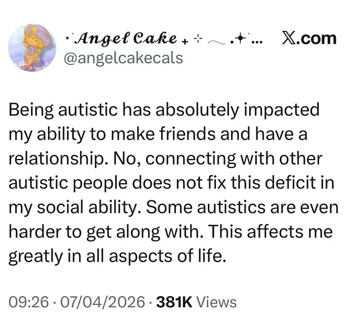 A social media post by @angelcakecals about being autistic and its impact on relationships, for autistic people.