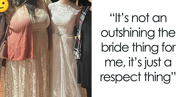 Wedding Guest Claims She Had “Nothing Else To Wear,” Bride Isn’t Buying Her Excuse