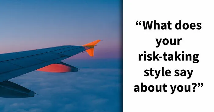 “Would You Jump First Or Check Twice?”: These 27 Questions Reveal Your Risk-Taker Type