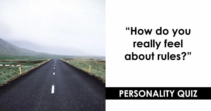 Nobody Follows Every Rule - 27 Questions That Reveal Which Ones You Break 