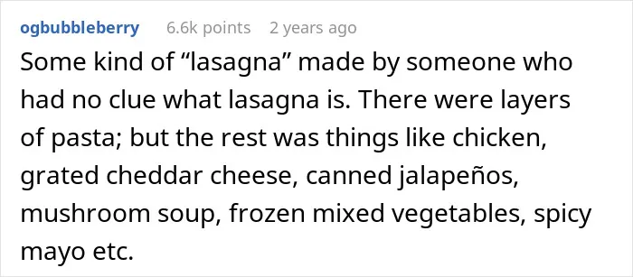 A strange lasagna made with chicken, cheddar cheese, jalapenos, mushroom soup, and mayo; truly disgusting food.