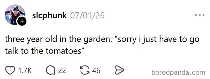 A meme about raising kids: a three-year-old in the garden saying they need to talk to the tomatoes.