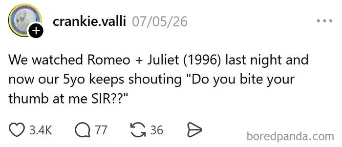 A meme showing a 5-year-old quoting Romeo + Juliet, a funny and relatable moment of raising kids.