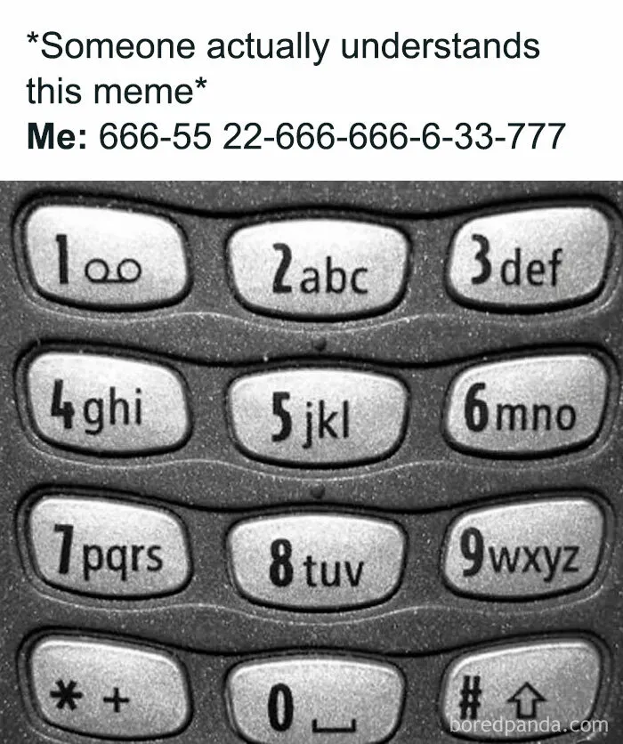 A classic numerical keypad with a Gen X meme about understanding the numbers.