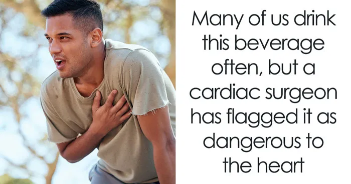 Cardiologist Shares The One Drink He Would Never Have In His Fridge, And Maybe You Shouldn't Either
