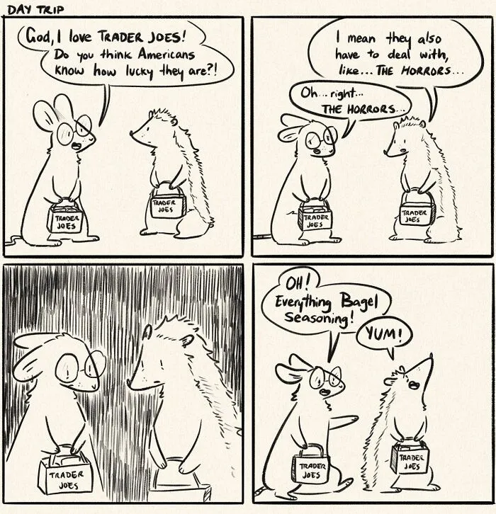 Funny and honest comics about life: Two animal friends excitedly discuss their love for Trader Joe's.