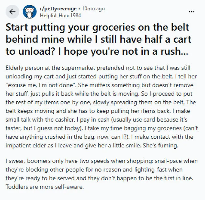 Start Putting Your Groceries On The Belt Behind Mine While I Still Have Half A Cart To Unload? I Hope You're Not In A Rush