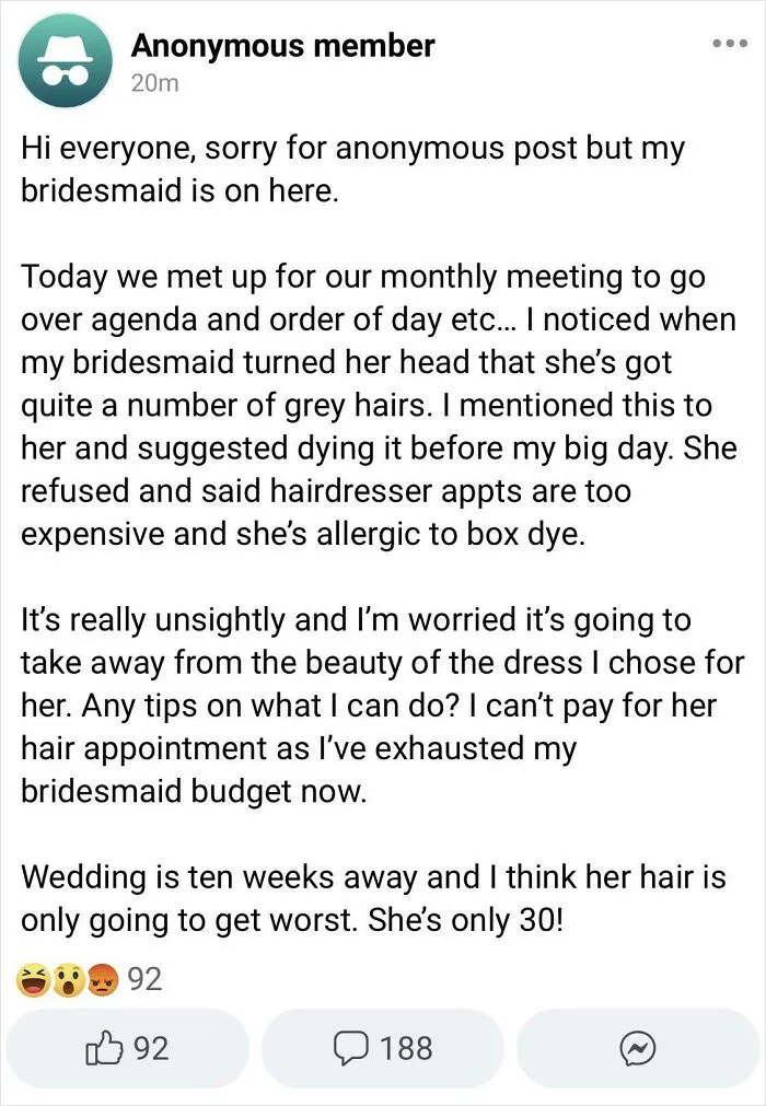 How Dare My 30yo Bridesmaid Have Some Grey Hair!!