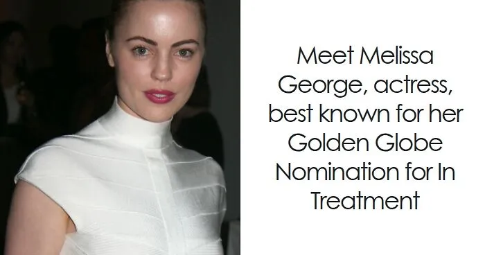 Melissa George: Bio And Career Highlights