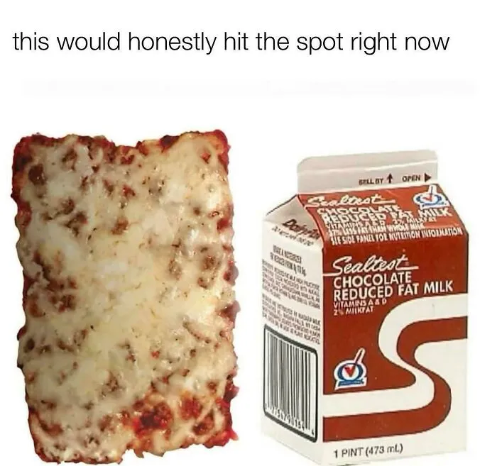 It Was On The School Cafeteria Menu Every Friday